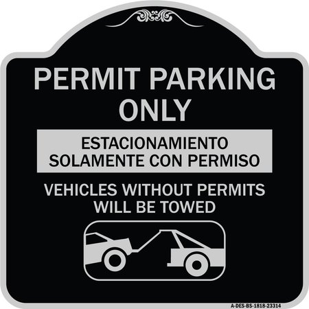 SIGNMISSION Permit Parking Estacionamiento Con Permiso. Vehicles w/o Permits Tow Alum, 18" x 18", BS-1818-23314 A-DES-BS-1818-23314
